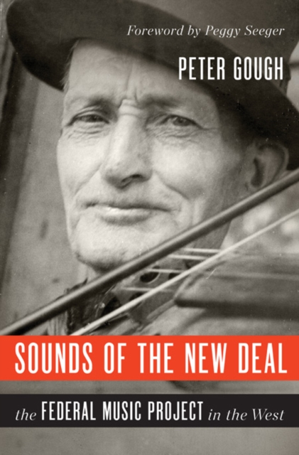 Sounds of the New Deal : The Federal Music Project in the West, Hardback Book