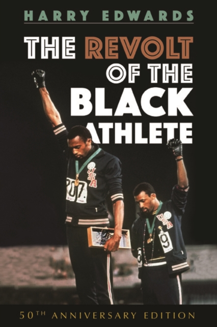 The Revolt of the Black Athlete : 50th Anniversary Edition, Hardback Book
