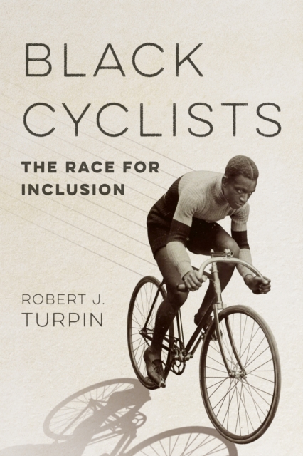 Black Cyclists : The Race for Inclusion, Hardback Book