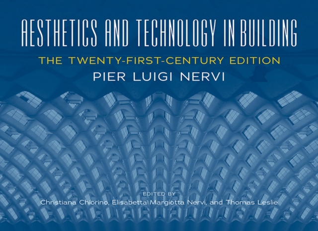 Aesthetics and Technology in Building : The Twenty-First-Century Edition, EPUB eBook