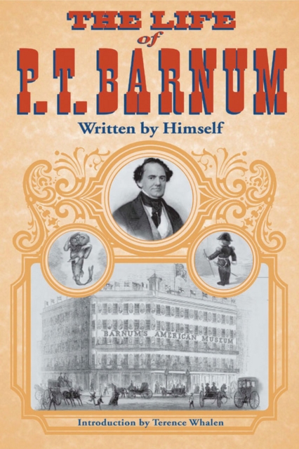The Life of P. T. Barnum, Written by Himself, EPUB eBook