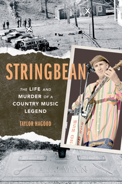 Stringbean : The Life and Murder of a Country Legend, EPUB eBook