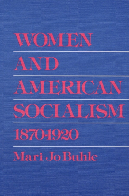 Women and American Socialism, 1870-1920, EPUB eBook