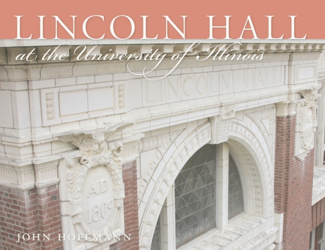 Lincoln Hall at the University of Illinois, EPUB eBook