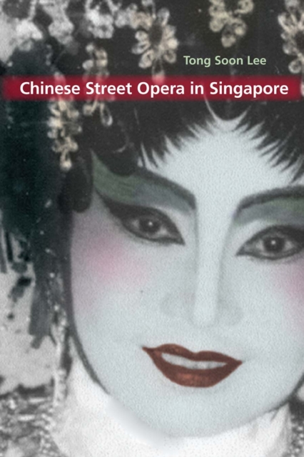Chinese Street Opera in Singapore, EPUB eBook