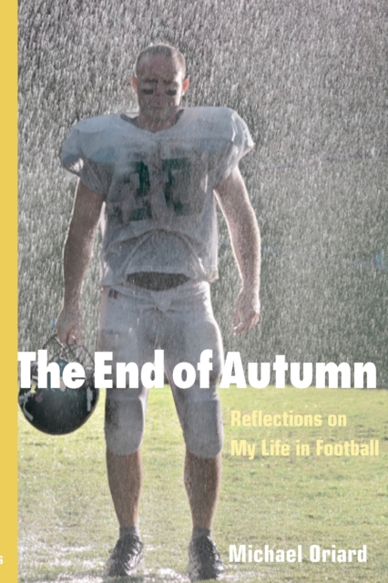 The End of Autumn : Reflections on My Life in Football, EPUB eBook