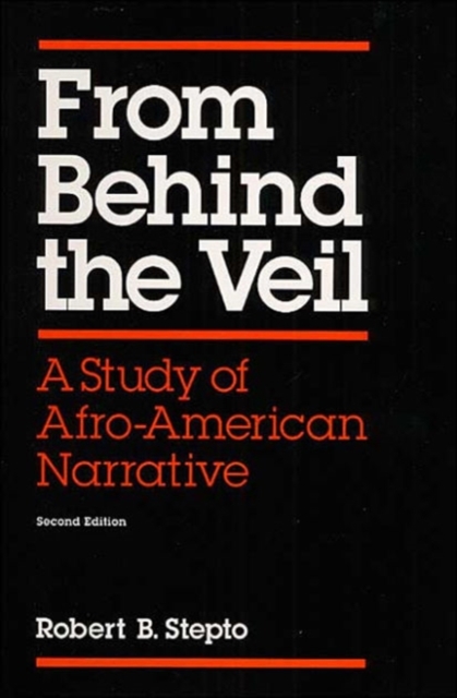 From Behind the Veil : A STUDY OF AFRO-AMERICAN NARRATIVE, Paperback / softback Book