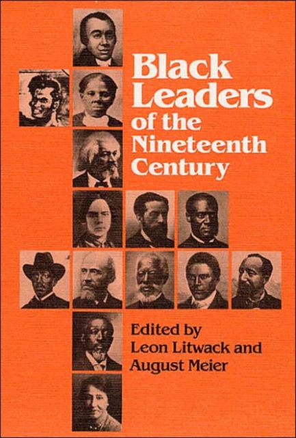 Black Leaders of the Nineteenth Century, Paperback / softback Book