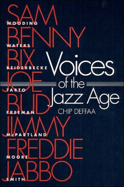 Voices of the Jazz Age : PROFILES OF EIGHT VINTAGE JAZZMEN, Paperback / softback Book