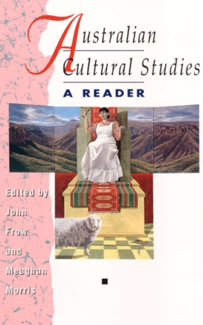 Australian Cultural Studies : A Reader, Paperback / softback Book
