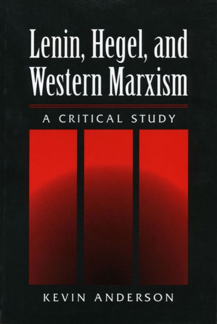 LENIN HEGEL & WESTERN MARXISM : A CRITICAL STUDY, Paperback / softback Book