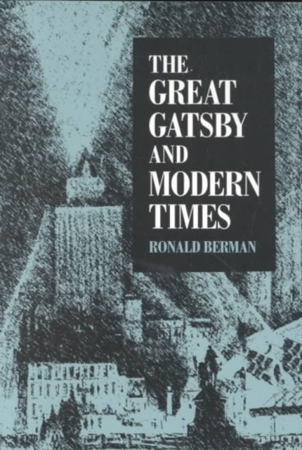 Great Gatsby and Modern Times, Paperback / softback Book