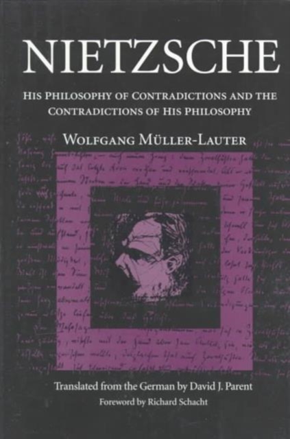 Nietzsche : His Philosophy of Contradictions and the Contradictions of His Philosophy, Paperback / softback Book