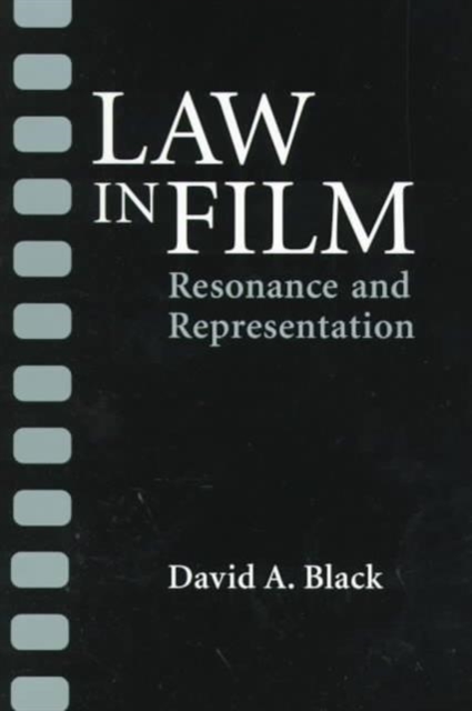 Law in Film : RESONANCE AND REPRESENTATION, Paperback / softback Book