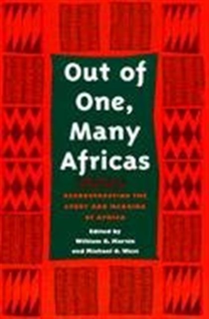 Out of One, Many Africas : Reconstructing the Study and Meaning of Africa, Paperback / softback Book