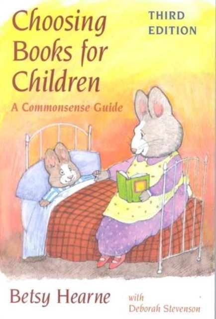 Choosing Books for Children : A COMMONSENSE GUIDE, Paperback / softback Book