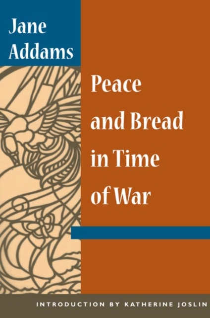 Peace and Bread in Time of War, Paperback / softback Book