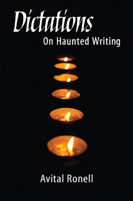 Dictations : ON HAUNTED WRITING, Paperback / softback Book