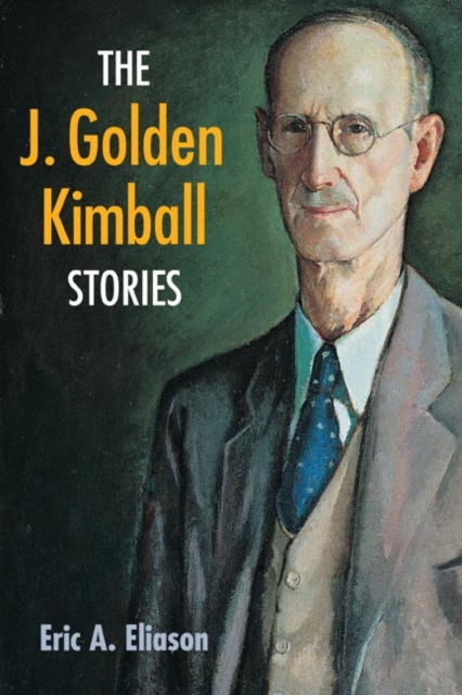 The J. Golden Kimball Stories, Paperback / softback Book