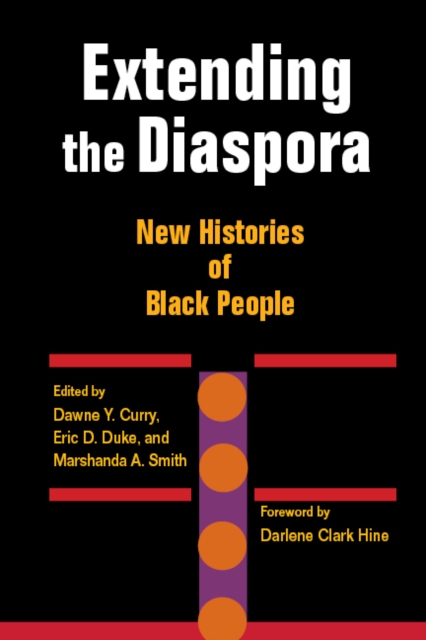 Extending the Diaspora : New Histories of Black People, Paperback / softback Book