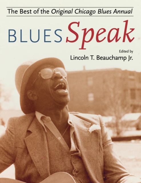 BluesSpeak : Best of the Original Chicago Blues Annual, Paperback / softback Book