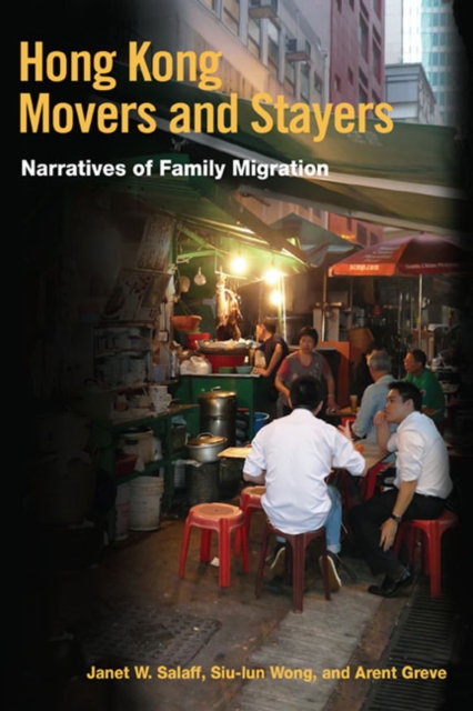 Hong Kong Movers and Stayers : Narratives of Family Migration, Paperback / softback Book