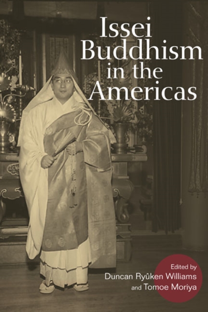 Issei Buddhism in the Americas, Paperback / softback Book