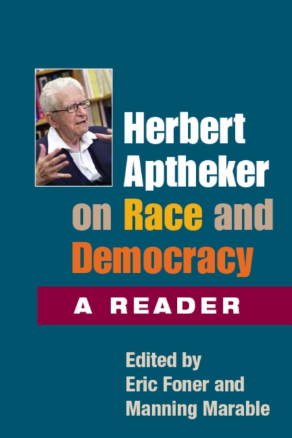 Herbert Aptheker on Race and Democracy : A Reader, Paperback / softback Book