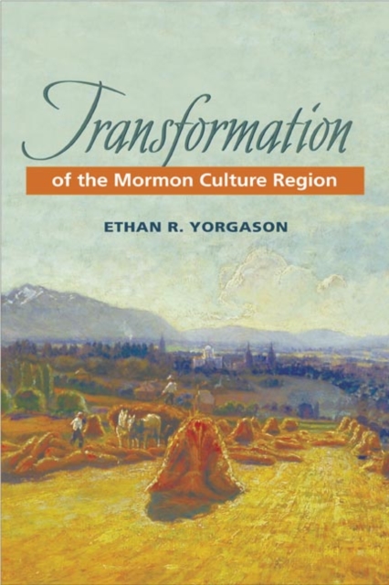 Transformation of the Mormon Culture Region, Paperback / softback Book