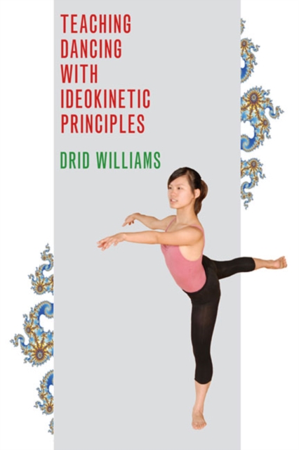 Teaching Dancing with Ideokinetic Principles, Paperback / softback Book