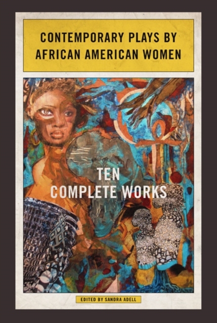 Contemporary Plays by African American Women : Ten Complete Works, Paperback / softback Book