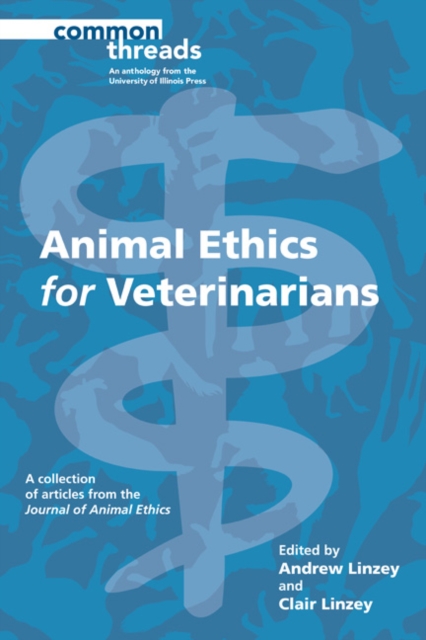 Animal Ethics for Veterinarians, Paperback / softback Book