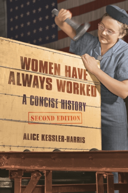 Women Have Always Worked : A Concise History, Paperback / softback Book