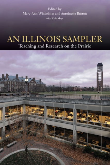 An Illinois Sampler : Teaching and Research on the Prairie, EPUB eBook