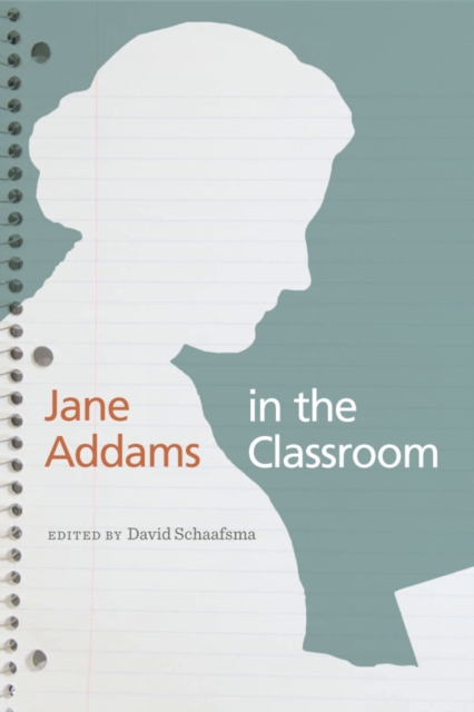 Jane Addams in the Classroom, EPUB eBook