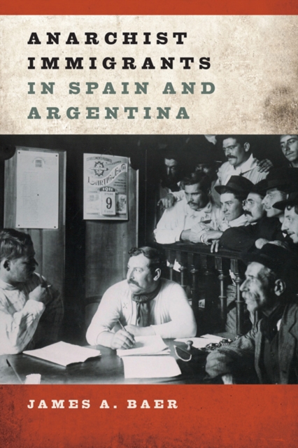 Anarchist Immigrants in Spain and Argentina, EPUB eBook