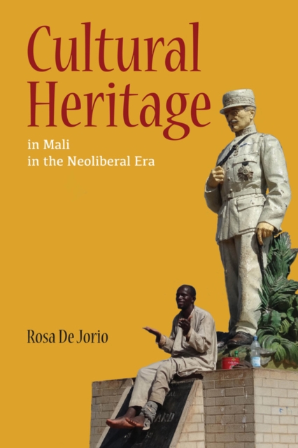 Cultural Heritage in Mali in the Neoliberal Era, EPUB eBook