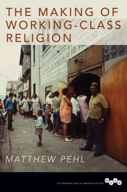 The Making of Working-Class Religion, EPUB eBook