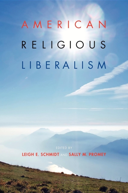 American Religious Liberalism, Paperback / softback Book