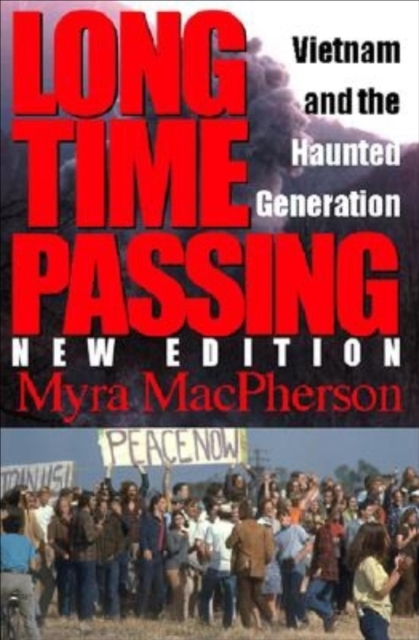 Long Time Passing : Vietnam and the Haunted Generation, EPUB eBook