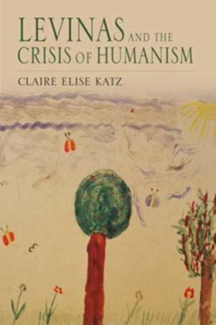 Levinas and the Crisis of Humanism, Hardback Book