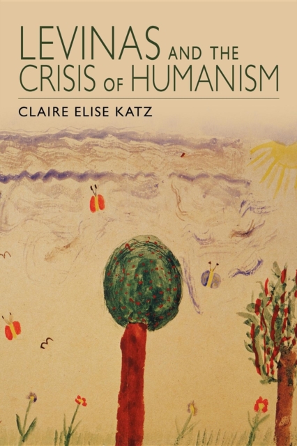 Levinas and the Crisis of Humanism, Paperback / softback Book