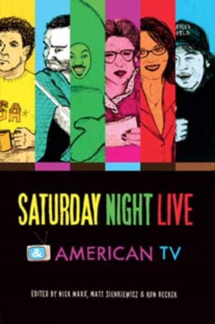 Saturday Night Live and American TV, Paperback / softback Book
