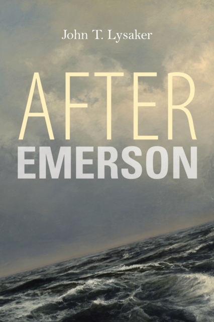 After Emerson, Hardback Book