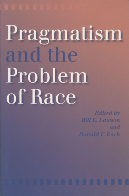 Pragmatism and the Problem of Race, EPUB eBook