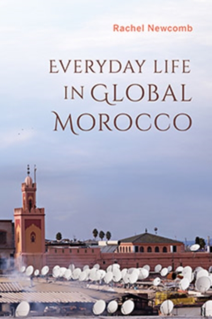 Everyday Life in Global Morocco, Paperback / softback Book
