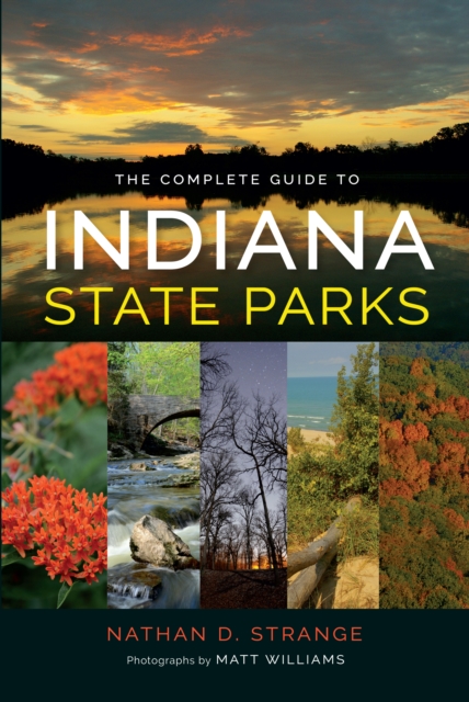 The Complete Guide to Indiana State Parks, PDF eBook