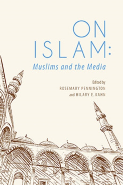 On Islam : Muslims and the Media, Paperback / softback Book