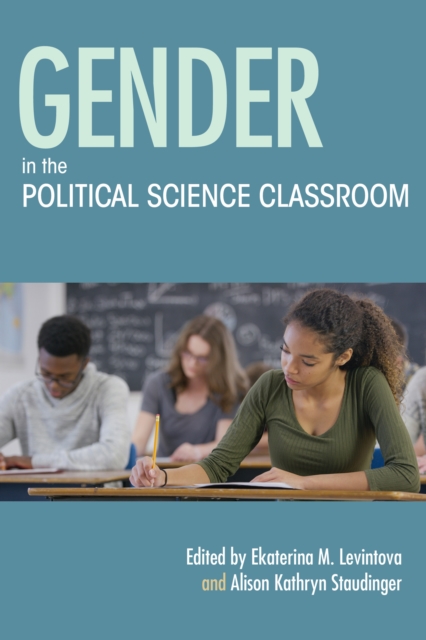 Gender in the Political Science Classroom, Paperback / softback Book