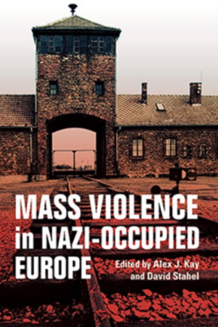 Mass Violence in Nazi-Occupied Europe, Paperback / softback Book